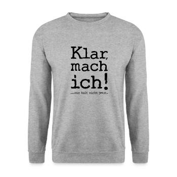 Klar, mach ich! ...nur halt nicht jetzt! - Spruch - Unisex Pullover - Weißgrau meliert - Vorne - Alina (178cm) & Michal (187cm)