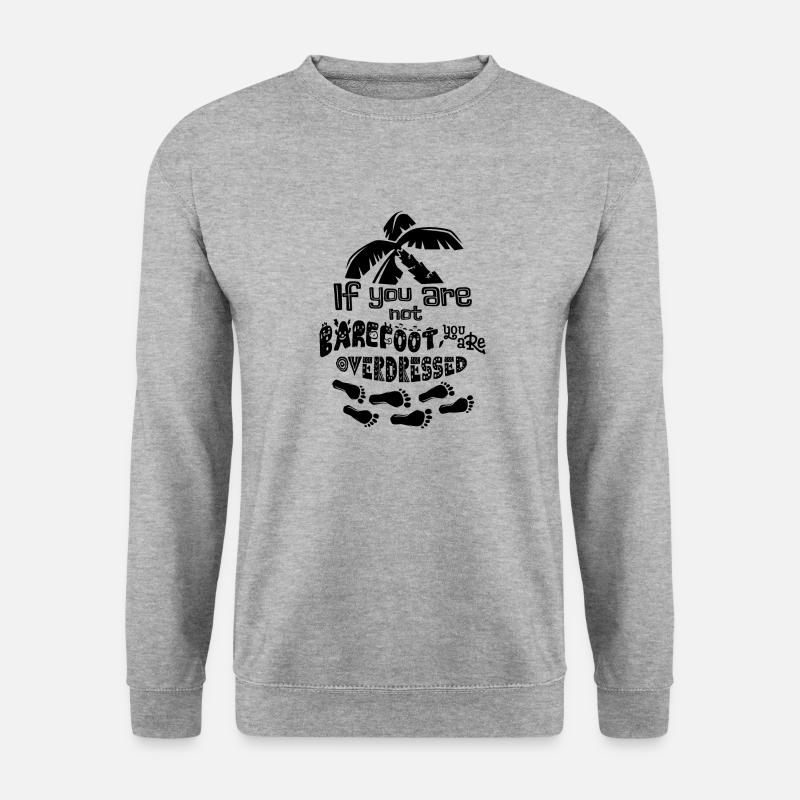 If You Are Not Barefoot - Unisex Sweatshirt - salt & pepper