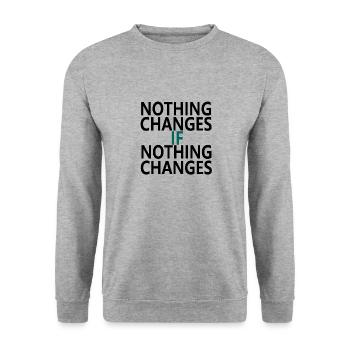 Nothing Changes If Nothing Changes - Unisex Sweatshirt - salt & pepper - Front - Alina (178cm) & Michal (187cm)