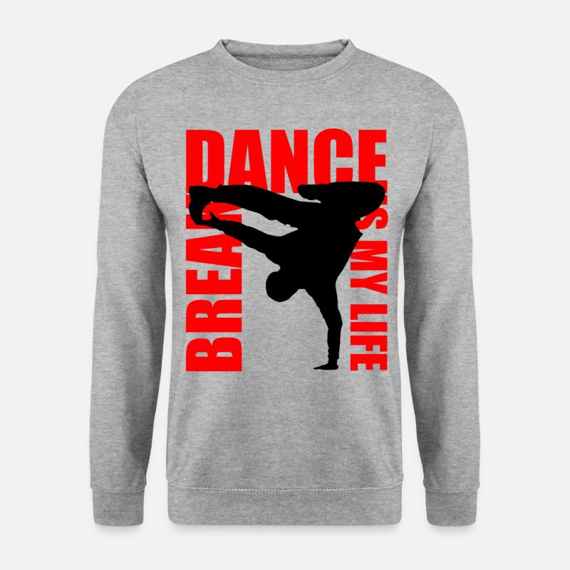 break dance is my life - Unisex Pullover - Weißgrau meliert