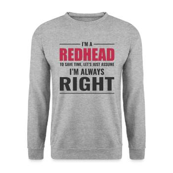 Redhead Hair Quote Funny Humour Dire - Sweat-shirt Unisexe - gris chiné - Devant - Alina (178cm) & Michal (187cm)