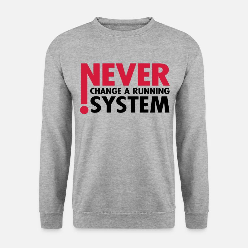 never change a running system, 1- 2 farbig / - Unisex Pullover - Weißgrau meliert