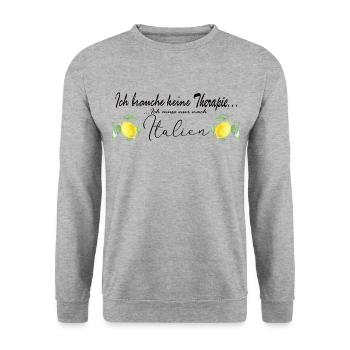Italien, Ich brauche keine Therapie, Urlaub - Unisex Pullover - Weißgrau meliert - Vorne - Alina (178cm) & Michal (187cm)