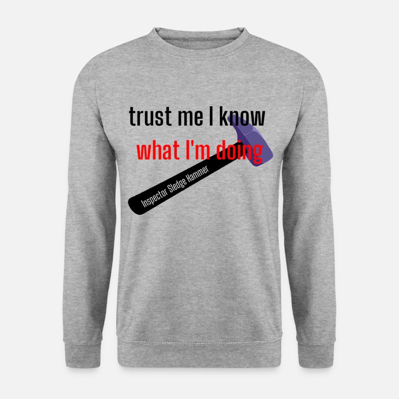 trust me i know what I m doing - Unisex Pullover - Weißgrau meliert