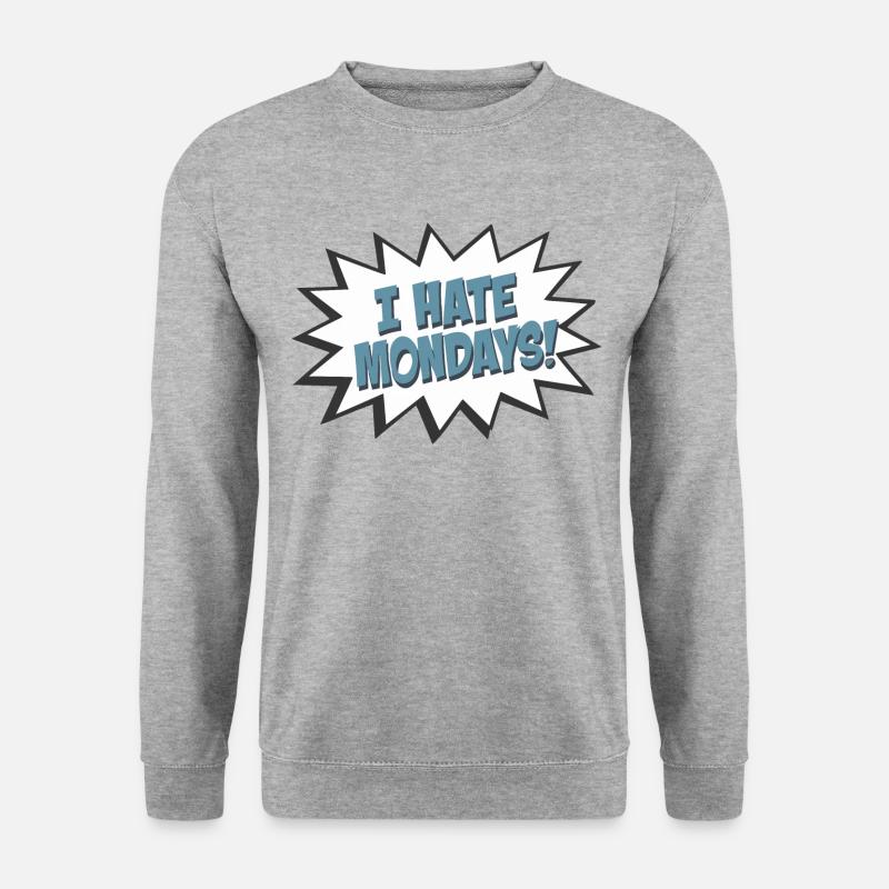 Bulle Je déteste les lundis - Sweat-shirt Unisexe - gris chiné