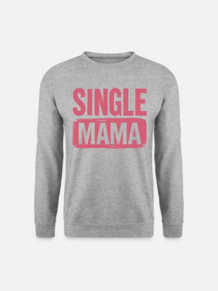Single Mama Power Saying - Unisex Sweatshirt - salt & pepper