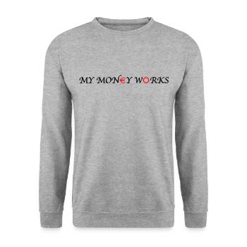 Mon argent fonctionne - Sweat-shirt Unisexe - gris chiné - Devant - Alina (178cm) & Michal (187cm)