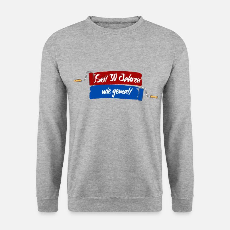 Seit 30 Jahren wie gemalt - 30.Geburtstag Jubiläum - Unisex Pullover - Weißgrau meliert