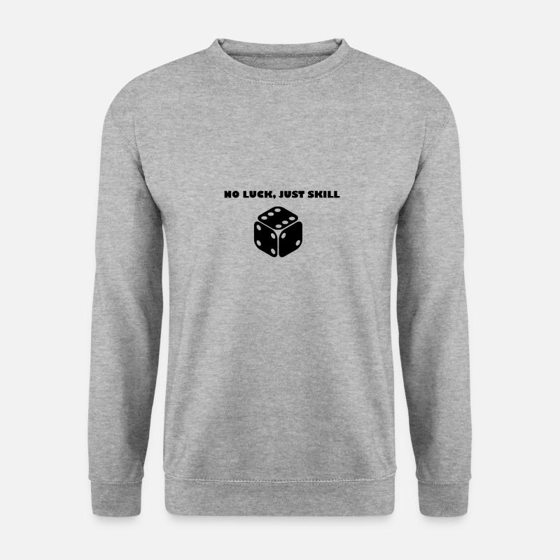 no luck, just skill - Unisex Pullover - Weißgrau meliert
