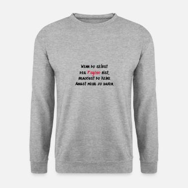 Wenn du der Psycho bist - Unisex Pullover - Weißgrau meliert