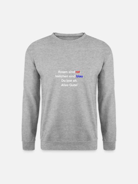 du bist alt - Unisex Pullover - Weißgrau meliert