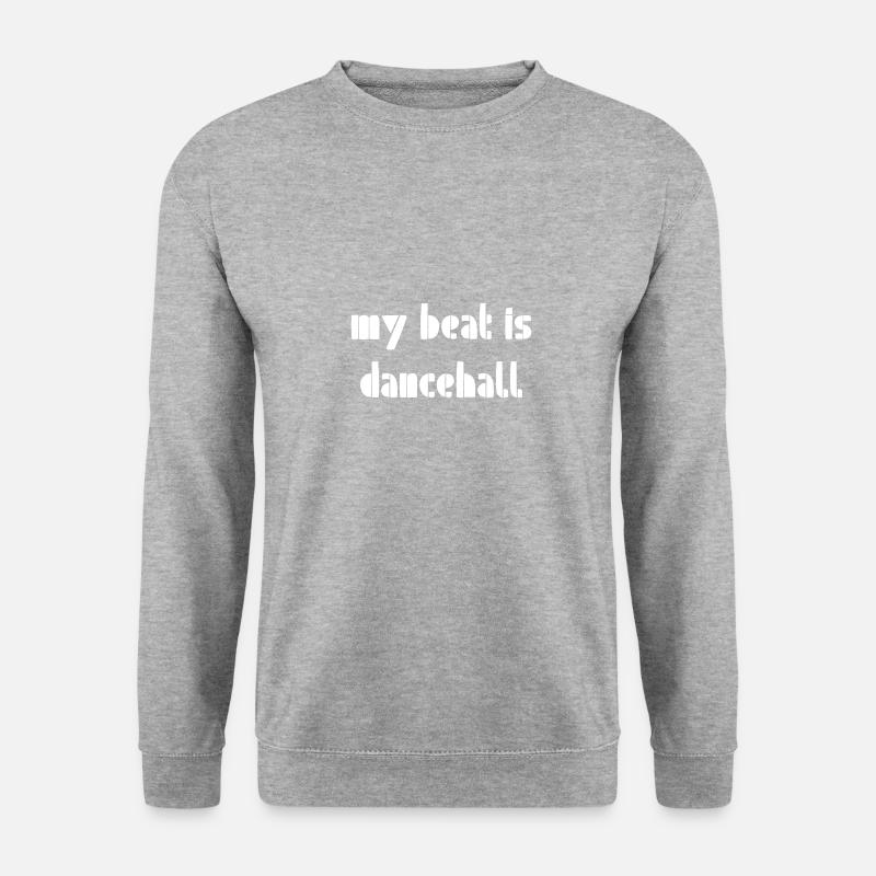 My beat is dancehall - Unisex Sweatshirt - salt & pepper