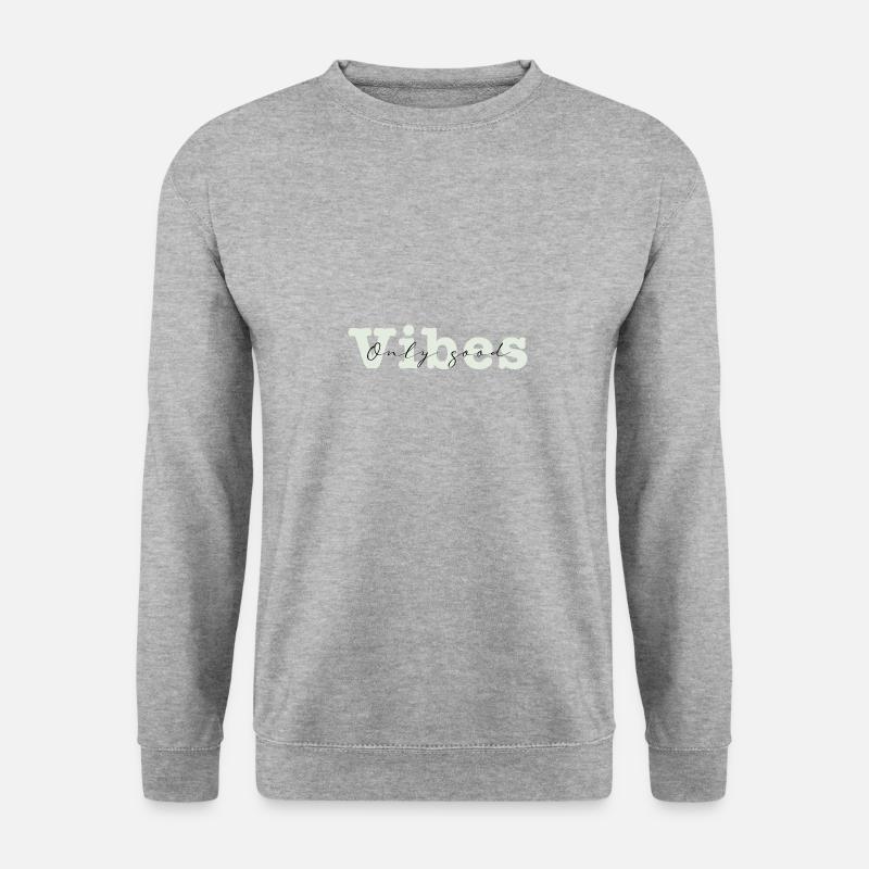only good vibes - Unisex Pullover - Weißgrau meliert