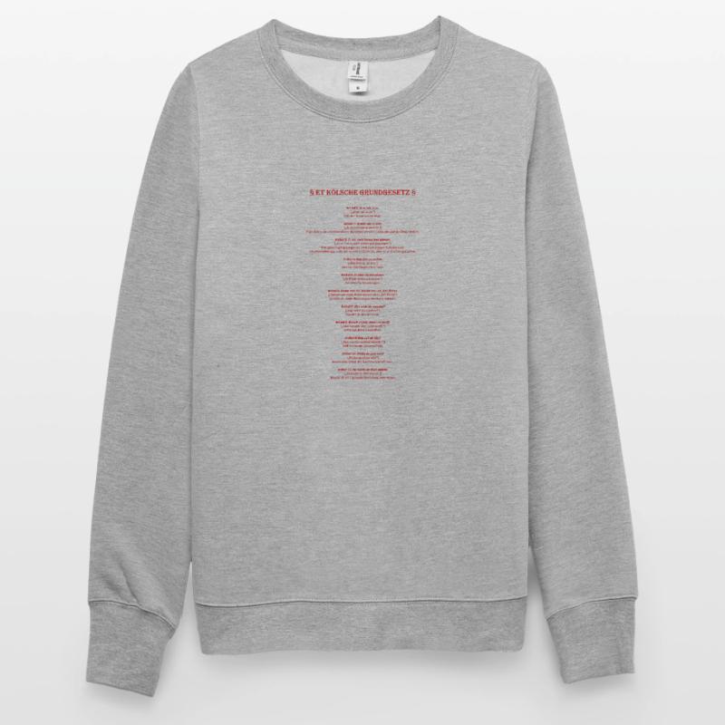Et Kölsche Basic Law - Et Kölsche Basic Law Unisex Sweatshirt