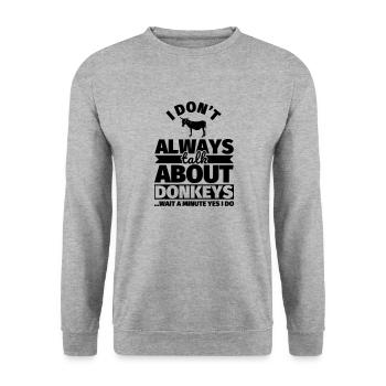 Cadeau drôle d’âne - amoureux de l’âne: Je ne le fais pas - Sweat-shirt Unisexe - gris chiné - Devant - Alina (178cm) & Michal (187cm)