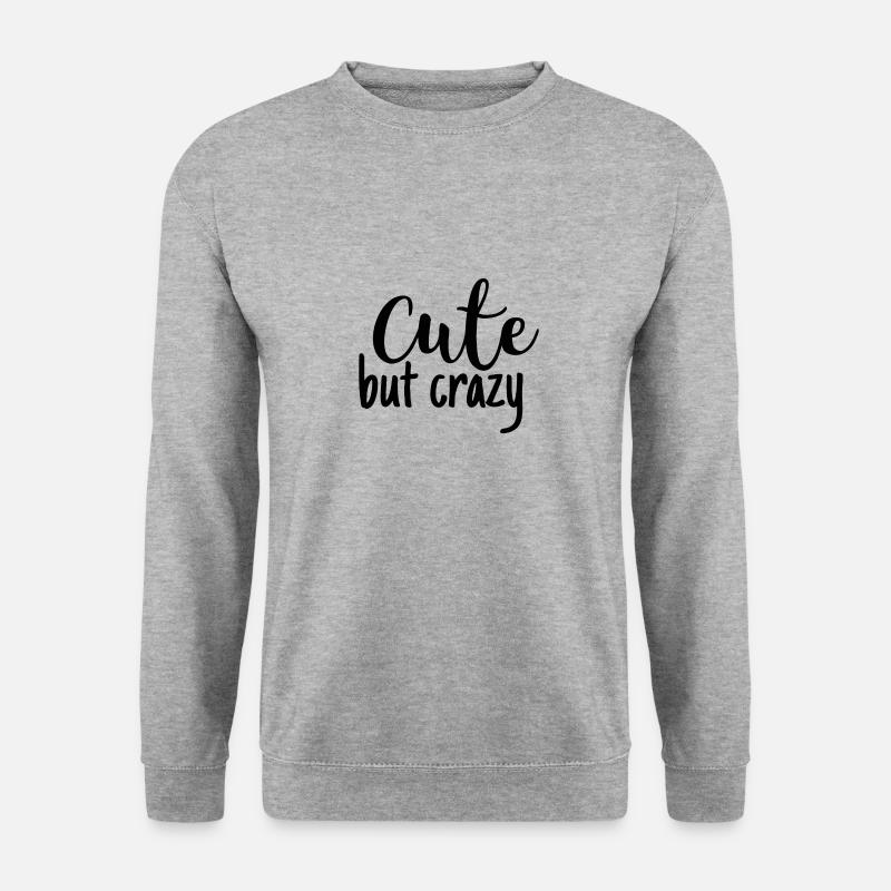 cute but crazy - Unisex Pullover - Weißgrau meliert