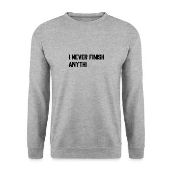 I never finish anythin - Unisex Pullover - Weißgrau meliert - Vorne - Alina (178cm) & Michal (187cm)