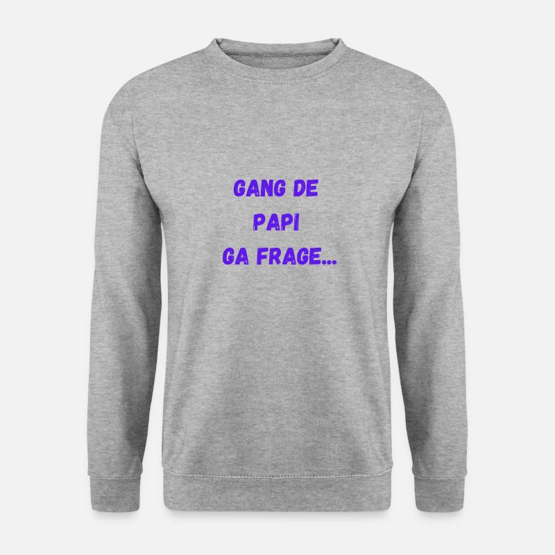 gang de papi ga frage - Unisex Pullover - Weißgrau meliert