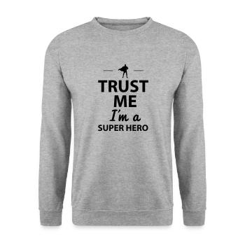 Trust me I'm a super Hero - Sweat-shirt Unisexe - gris chiné - Devant - Alina (178cm) & Michal (187cm)