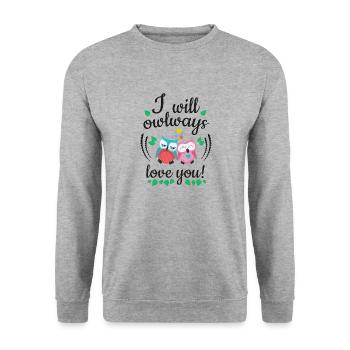 i will owlways love you owls - Unisex Sweatshirt - salt & pepper - Front - Alina (178cm) & Michal (187cm)