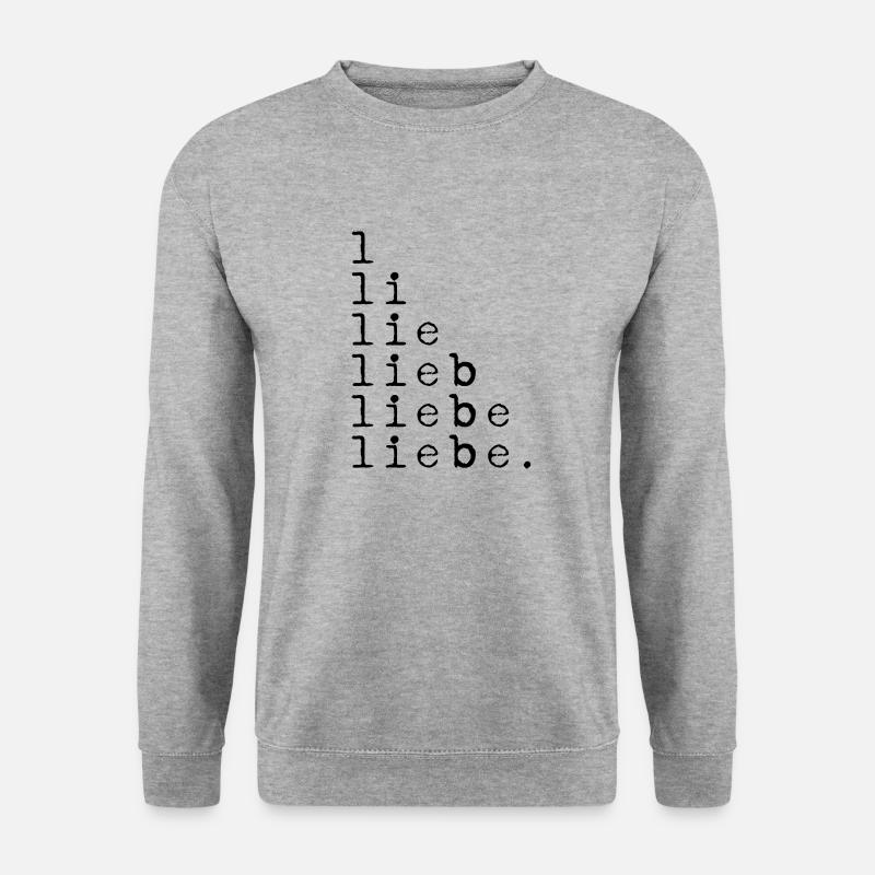 L LI LIE LIEB LIEBE LIEBE. Statement schwarz - Unisex Pullover - Weißgrau meliert