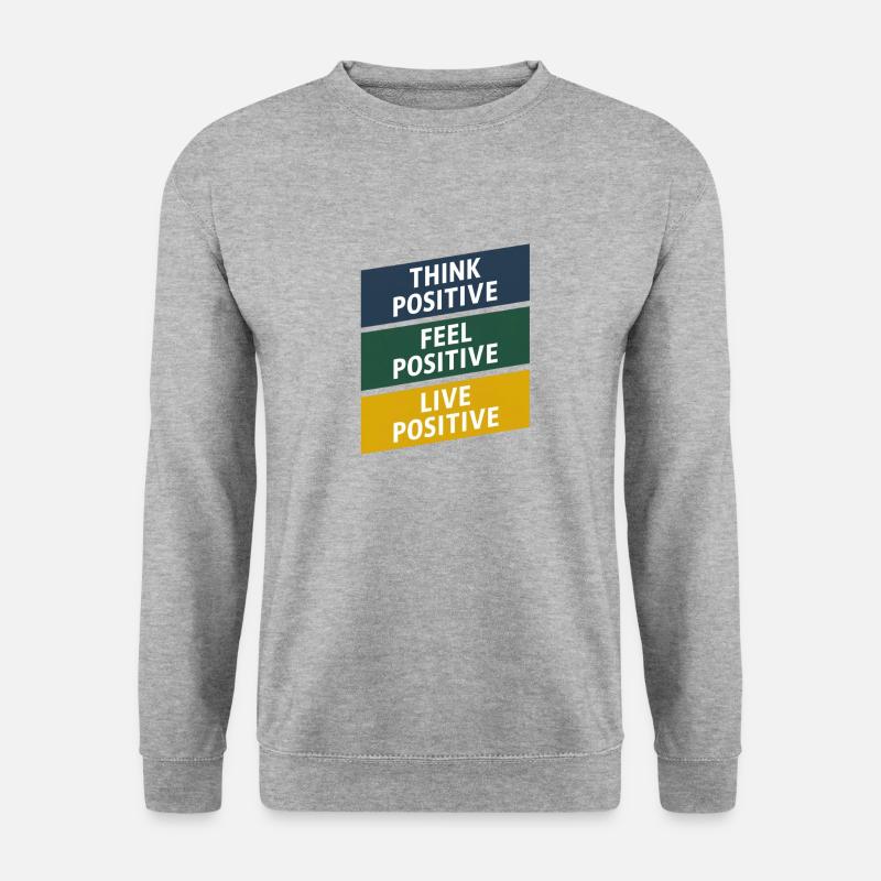 Positiver Dreiklang: Denken, Fühlen und Leben - Unisex Pullover - Weißgrau meliert