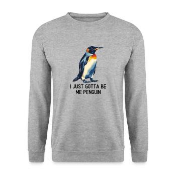 I just gotta be me penguin - Sweat-shirt Unisexe - gris chiné - Devant - Alina (178cm) & Michal (187cm)