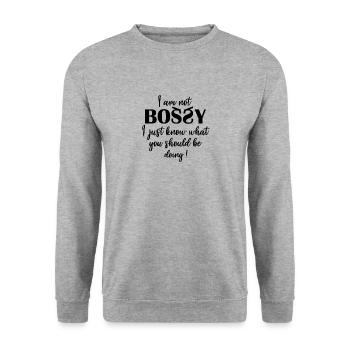 I Am Not Bossy I Just Know What You Should Be Doin - Sweat-shirt Unisexe - gris chiné - Devant - Alina (178cm) & Michal (187cm)