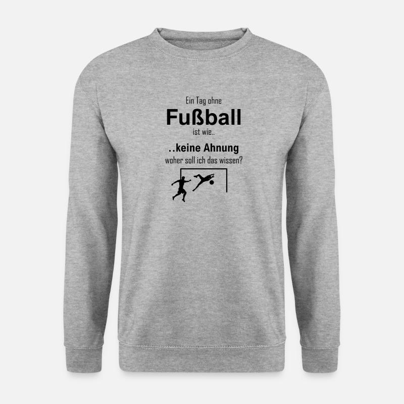 Fußball Spruch - Unisex Pullover - Weißgrau meliert