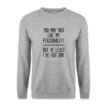 You May Not Like My Personality... - Unisex Pullover - Weißgrau meliert - Vorne - Alina (178cm) & Michal (187cm)