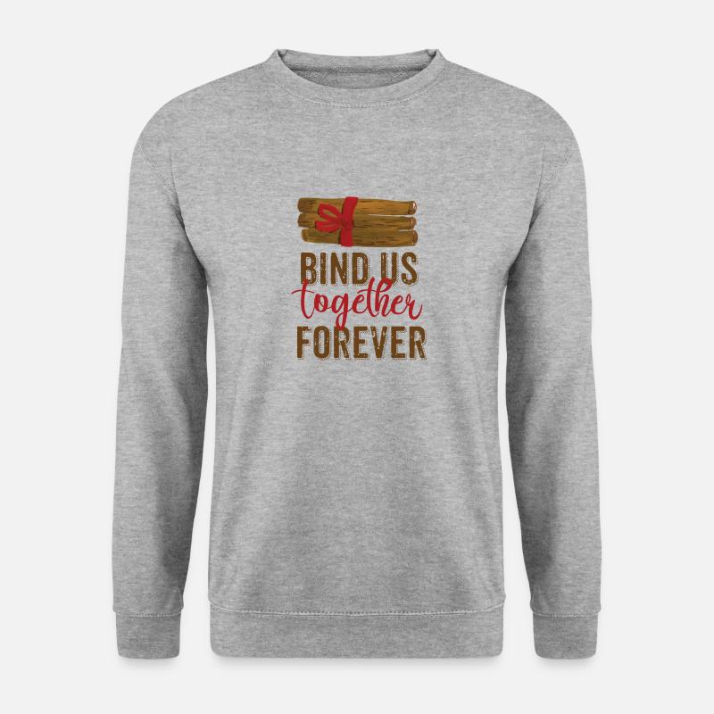 Bind Us Together Forever - Unisex Sweatshirt - salt & pepper