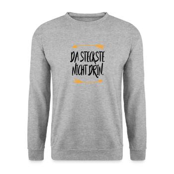 Da steckste nicht drin Sprüche - Unisex Pullover - Weißgrau meliert - Vorne - Alina (178cm) & Michal (187cm)