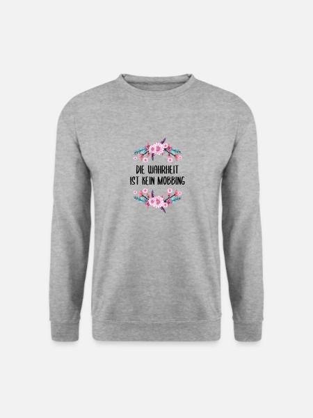 Die Wahrheit ist kein Mobbing Lustiger Spruch - Unisex Pullover - Weißgrau meliert