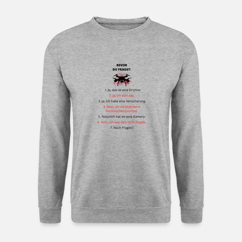 Drohne Spruch - Unisex Pullover - Weißgrau meliert