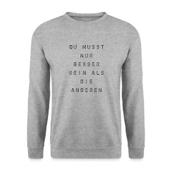 T-Shirt "Du musst nur besser sein" - Unisex Pullover - Weißgrau meliert - Vorne - Alina (178cm) & Michal (187cm)
