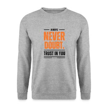 Never doubt. Always trust in you! - Unisex Pullover - Weißgrau meliert - Vorne - Alina (178cm) & Michal (187cm)