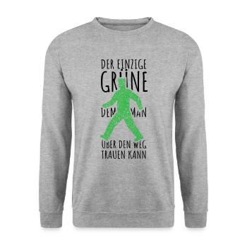 Der einzige Grüne dem man über den Weg trauen kann - Unisex Pullover - Weißgrau meliert - Vorne - Alina (178cm) & Michal (187cm)