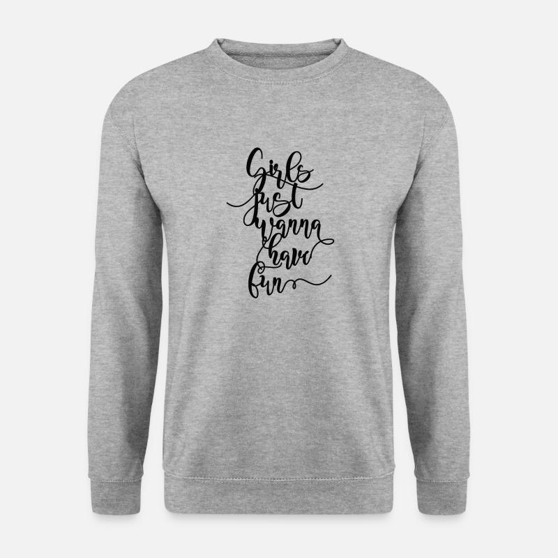 GIRLS JUST WANNA HAVE FUN - Unisex Pullover - Weißgrau meliert