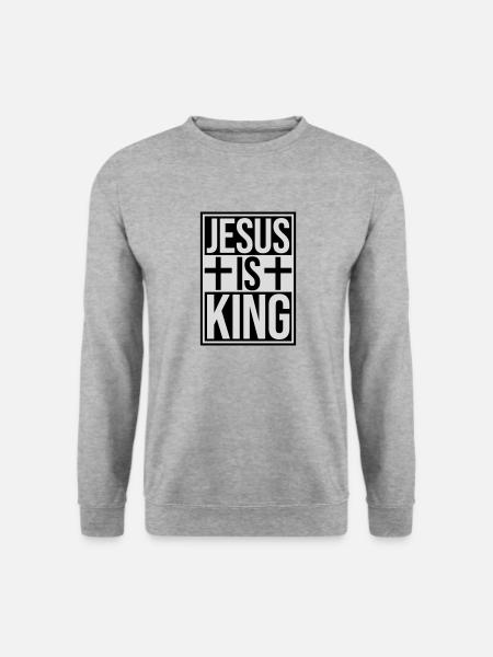 jesus is king quote - Unisex Sweatshirt - salt & pepper
