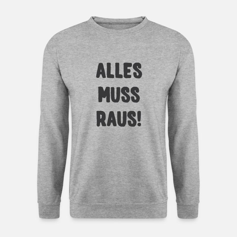 ALLES MUSS RAUS! - Unisex Pullover - Weißgrau meliert