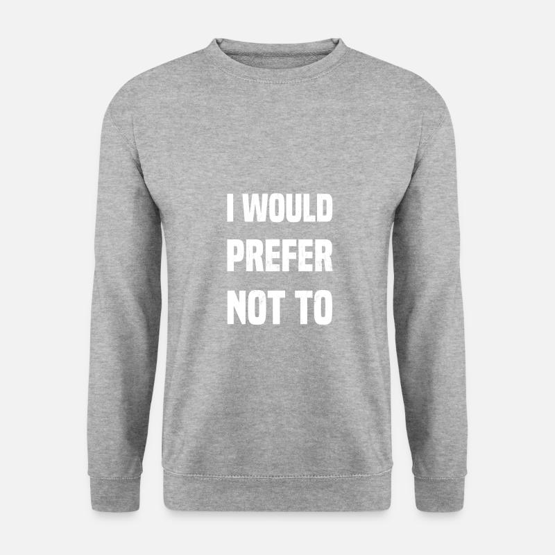 I would prefer not to - Unisex Pullover - Weißgrau meliert