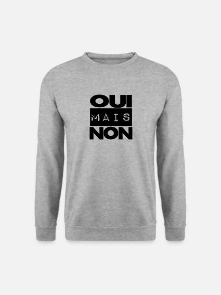 oui mais non - Sweat-shirt Unisexe - gris chiné