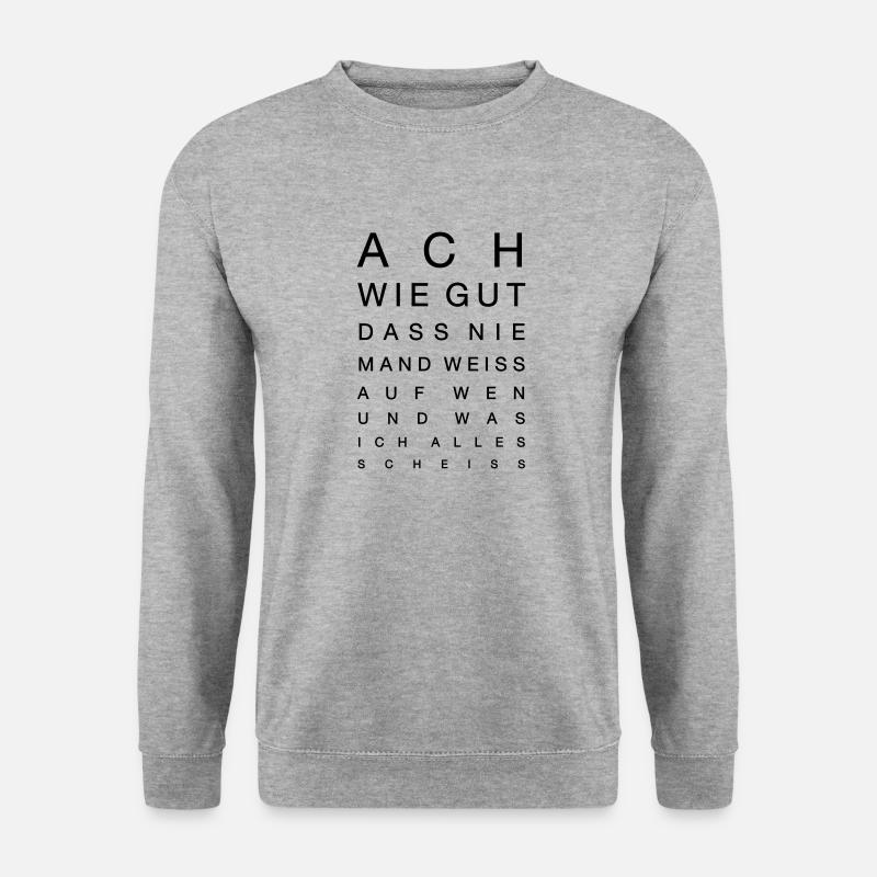 Vision Test - oh how good ... - Unisex Sweatshirt - salt & pepper