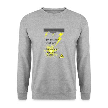 Ich reg mich nicht auf Die anderen regen mich auf - Unisex Pullover - Weißgrau meliert - Vorne - Alina (178cm) & Michal (187cm)