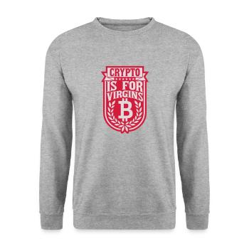 crypto is for virgins - Unisex Sweatshirt - salt & pepper - Front - Alina (178cm) & Michal (187cm)