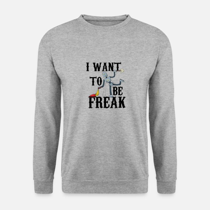 Ich will Freak sein - Unisex Pullover - Weißgrau meliert