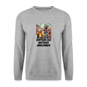 Malle godless disconnect the battery drinking beer 3 - Unisex Sweatshirt - salt & pepper - Front - Alina (178cm) & Michal (187cm)