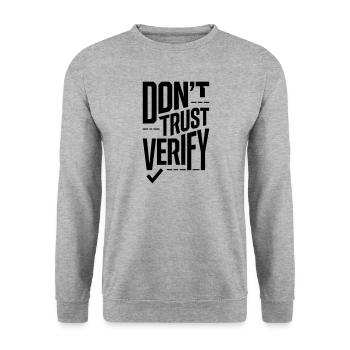 Don't Trust Verify - Truth Seeker Crypto Slogan - Unisex Sweatshirt - salt & pepper - Front - Alina (178cm) & Michal (187cm)