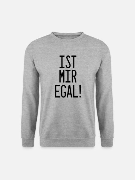 Einfach 'Ist mir egal! - Unisex Pullover - Weißgrau meliert