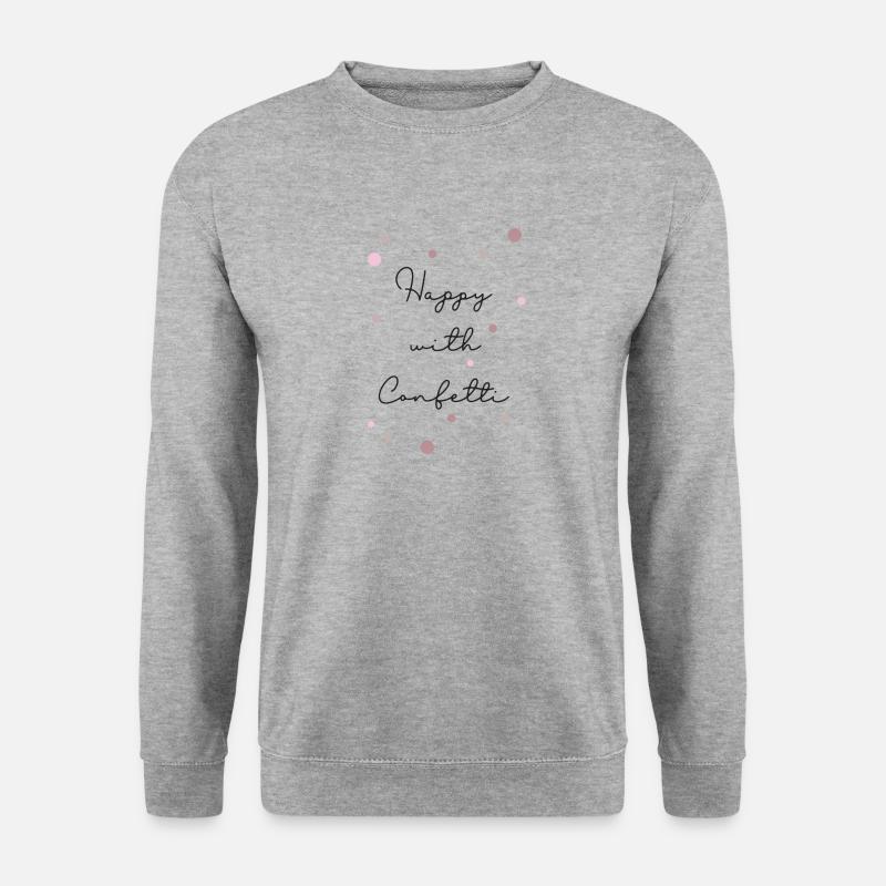 Happy with Confetti, Geschenk, Konfetti, Karneval, - Unisex Pullover - Weißgrau meliert